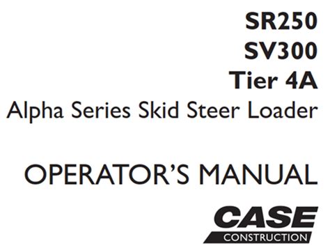 case 250 skid steer specs|case sr250 operator manual.